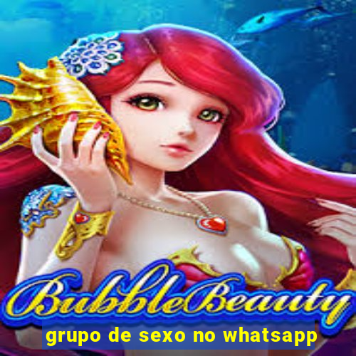 grupo de sexo no whatsapp